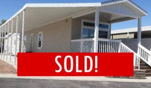 Space #151 – SOLD – New Home on Ramp Road! Best price in Park!